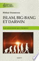 Islam,big bang et Darwin