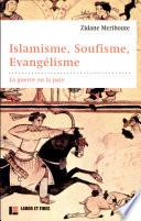 Islamisme, soufisme, évangélisme