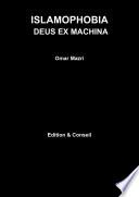 ISLAMOPHOBIA : DEUS EX MACHINA
