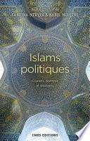 Islams politiques. Courants, doctrines et idéologies