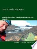 Islande beau pays sauvage de mon tour du Monde