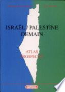 Israël/Palestine demain