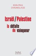 Israël/Palestine : la défaite du vainqueur