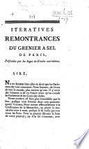 Itératives remontrances du Grenier à Sel de Paris, présentées par les Juges du Grenier eux-mêmes. [On the Maupeou Parliament.]