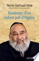 Itinéraire d'un enfant juif d'Algérie