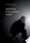 Itinéraire d'un pasteur rejeté