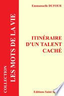 Itinéraire d'un talent caché
