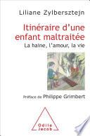 Itinéraire d'une enfant maltraitée