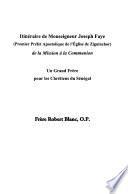 Itinéraire de Monseigneur Joseph Faye (premier préfet apostolique de l'Eglise de Ziguinchor)