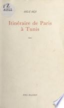 Itinéraire de Paris à Tunis : Satire
