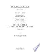 Itinéraire de Philippe IV le Bel (1285-1314): Introduction