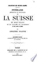 Itinéraire descriptif et historique de la Suisse, du Mont- Blanc, de la Vallée de Chamonix et des vallées du Piémont