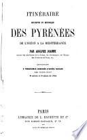 Itinéraire descriptif et historique des Pyrénées de l'Océan a la Méditerranée