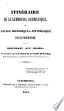 Itinéraire du Luxembourg germanique ou Voyage historique et pittoresque dans le Grand-Duché