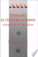 Itinéraires de l'écriture au féminin
