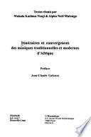 Itinéraires et convergences des musiques traditionnelles et modernes d'Afrique