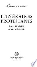 Itinéraires protestants dans le Gard et les Cévennes