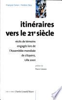 Itinéraires vers le XXIe siècle
