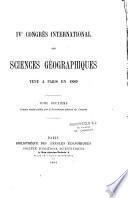 IV.e congrès international des sciences géographiques tenu a Paris en 1889