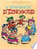Iznogoud - tome 15 - L'enfance d'Iznogoud