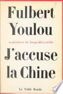 J'accuse la Chine