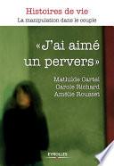 J'ai aimé un pervers