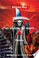 J'ai connu la mort