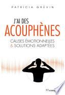 J'ai des acouphènes : Causes émotionnelles et solutions adaptées