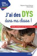 J'ai des DYS dans ma classe !