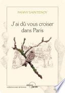 J'ai dû vous croiser dans Paris