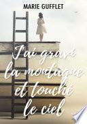 J'ai gravi la montagne et touché le ciel