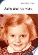 J'ai le droit de vivre