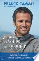 J'ai mis les voiles pour gagner