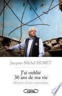 J'ai oublié 30 ans de ma vie