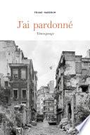 J'ai pardonné