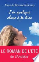 J'ai quelque chose à te dire