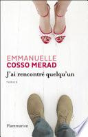 J'ai rencontré quelqu'un
