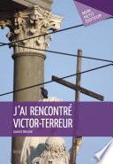 J'ai rencontré Victor-Terreur