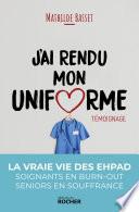 J'ai rendu mon uniforme
