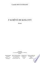 J'ai rêvé de Kos-City
