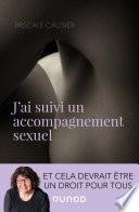 J'ai suivi un accompagnement sexuel