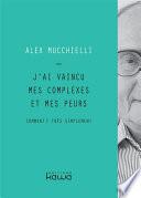 J'ai vaincu mes complexes et mes peurs
