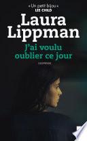J'ai voulu oublier ce jour