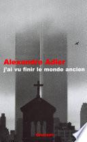 J'ai vu finir le monde ancien