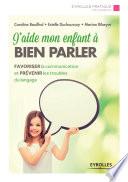 J'aide mon enfant à bien parler