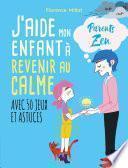 J'aide mon enfant à revenir au calme