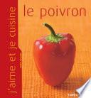 J'aime et je cuisine le poivron