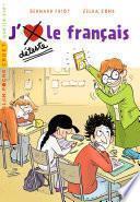 J'aime/je déteste le français