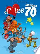 J'aime les années... 70 -