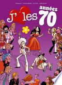 J'aime les années... 70 -